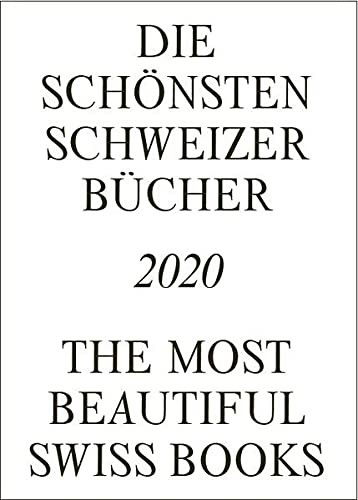 The Most Beautiful Swiss Books 2020 -  - Kirjat - Verlag Hochparterre AG - 9783909928675 - torstai 1. heinäkuuta 2021