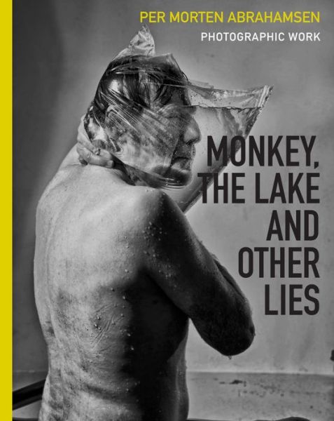 Cover for Per Morten Abrahamsen · Monkey, the Lake and Other Lies (Inbunden Bok) (2016)