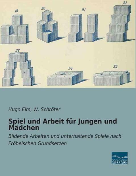 Cover for Elm · Spiel und Arbeit für Jungen und Mäd (Book)