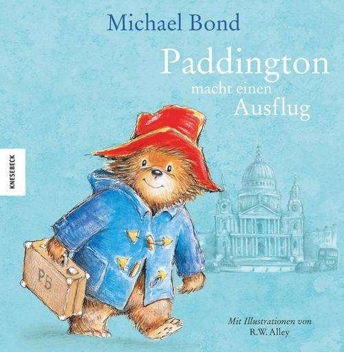 Cover for Bond · Paddington macht einen Ausflug (Book)