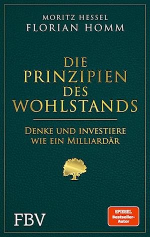 Cover for Florian Homm · Die Prinzipien des Wohlstands (Gebundenes Buch) (2022)