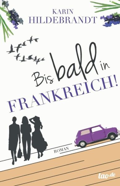 Cover for Hildebrandt · Bis bald in Frankreich! (Book) (2017)