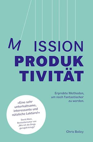 Cover for Chris Bailey · Mission Produktivität (Paperback Bog) (2022)