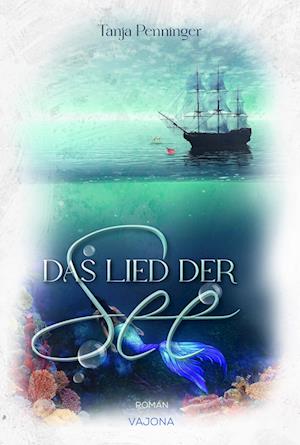 Cover for Tanja Penninger · Das Lied der See (Book) (2023)