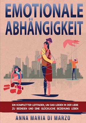 Cover for Anna Maria Di Marzo · Emotionale Abhängigkeit (Book) (2024)