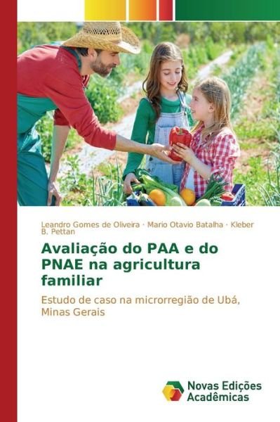 Cover for Gomes De Oliveira Leandro · Avaliacao Do Paa E Do Pnae Na Agricultura Familiar (Taschenbuch) (2015)