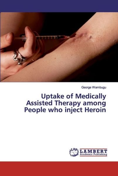 Cover for Wambugu · Uptake of Medically Assisted Th (Book) (2019)