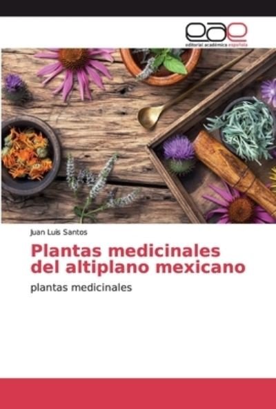 Cover for Santos · Plantas medicinales del altiplan (Book) (2019)