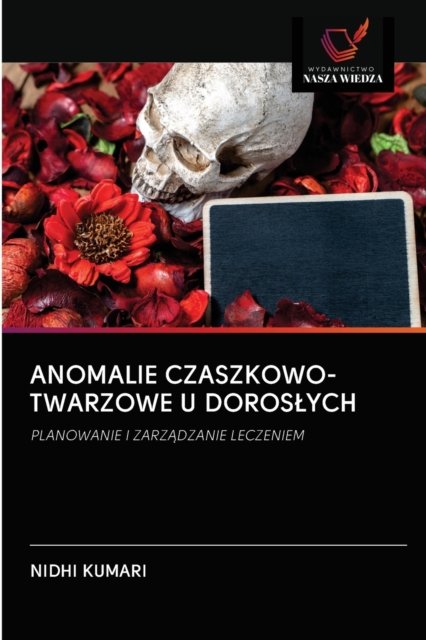 Cover for Nidhi Kumari · Anomalie Czaszkowo-Twarzowe U Doroslych (Paperback Book) (2020)