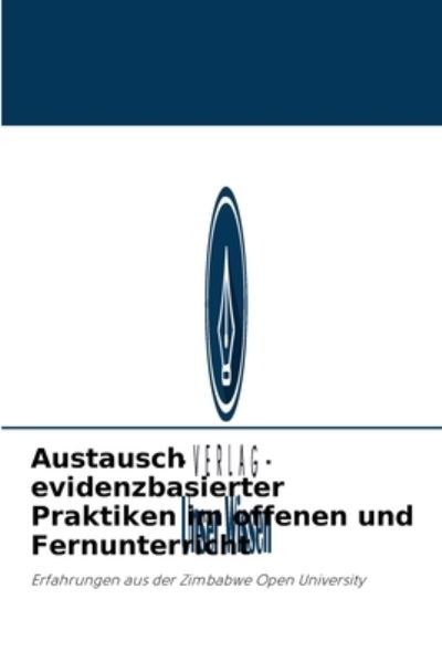 Austausch evidenzbasierter Praktiken im offenen und Fernunterricht - Jameson Kurasha - Books - Verlag Unser Wissen - 9786202853675 - September 17, 2021