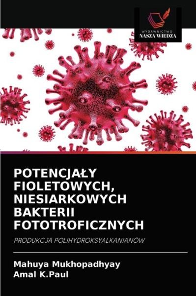 Cover for Mahuya Mukhopadhyay · Potencjaly Fioletowych, Niesiarkowych Bakterii Fototroficznych (Paperback Book) (2021)