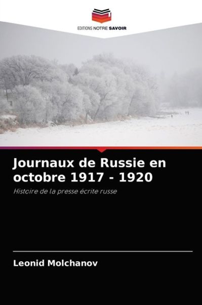 Cover for Leonid Molchanov · Journaux de Russie en octobre 1917 - 1920 (Paperback Book) (2021)