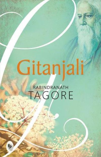 Gitanjali Song Offerings, (PB) - Rabindranath Tagore - Books - Fingerprint! Publishing - 9788172343675 - January 12, 2017