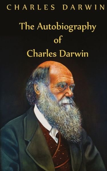 Cover for Charles Darwin · Autobiography Of Charles Darwin (Paperback Bog) (2020)