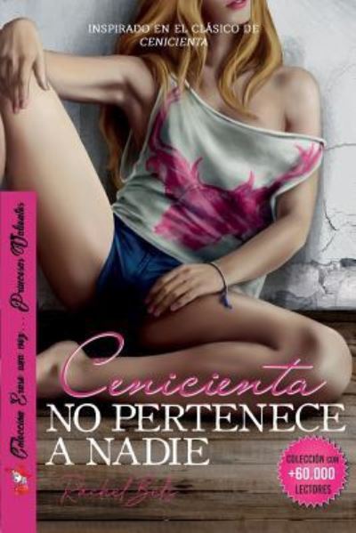 Cover for Rachel Bels · Cenicienta no pertenece a nadie (Paperback Book) (2019)