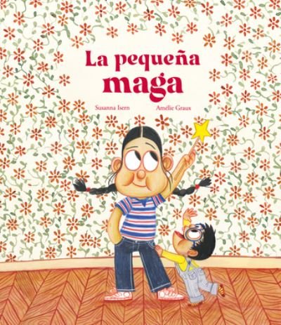 Cover for Susanna Isern · La pequena maga - Somos8 (Hardcover bog) (2023)
