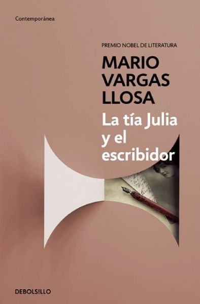 La Tia Julia Y El Escribidor - Mario Vargas Llosa - Books - Debolsillo - 9788490625675 - October 20, 2015