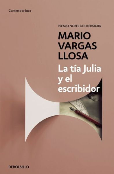 Cover for Mario Vargas Llosa · La Tia Julia Y El Escribidor (Paperback Bog) (2015)