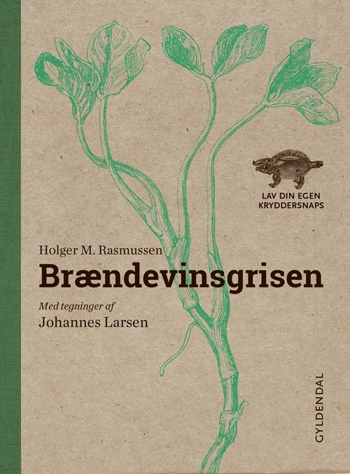 Brændevinsgrisen - Holger M. Rasmussen - Books - Gyldendal - 9788702195675 - August 27, 2018