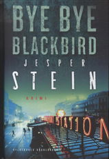 Cover for Jesper Stein · Bye bye blackbird (Book) [1st edition] [Indbundet] (2013)