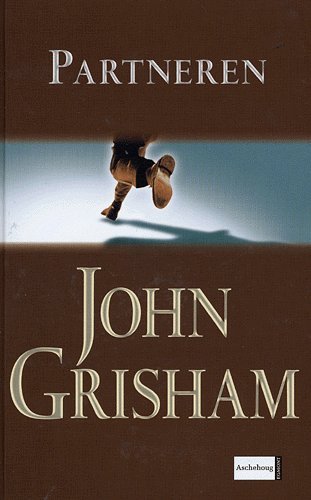 Cover for John Grisham · Partneren (Hardcover Book) [2nd edition] [Hardback] (2005)