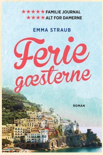 Cover for Emma Straub · Feriegæsterne, PB (Paperback Book) [2e uitgave] (2016)