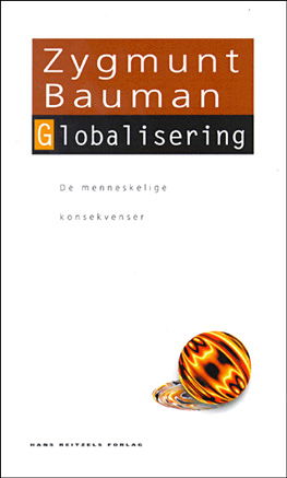 Cover for Zygmunt Bauman · Den hvide serie: Globalisering (Bound Book) [1. Painos] [Indbundet] (2003)