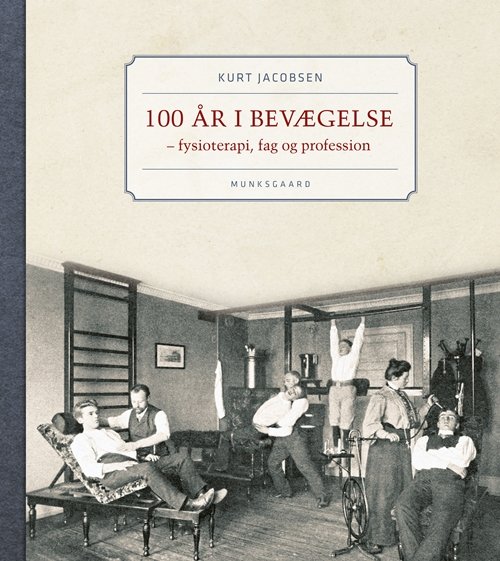 Cover for Kurt Jacobsen · 100 år i bevægelse (Bound Book) [1e uitgave] (2018)