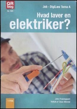 Cover for John Nielsen Præstegaard · Hvad laver en elektriker? (Book) (2019)