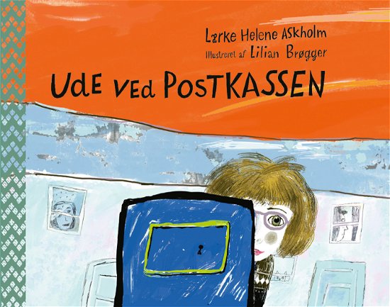 Ude ved postkassen - Lærke Helene Askholm - Livros - ABC FORLAG - 9788775890675 - 3 de abril de 2023
