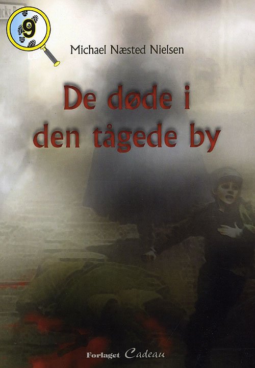 Cover for Michael Næsted Nielsen · Let-krimi, 9: De døde i den tågede by (Hæftet bog) [1. udgave] (2008)