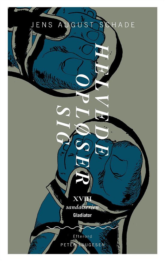 Cover for Jens August Schade · Sandalserien: Helvede opløser sig (Hæftet bog) [1. udgave] (2017)