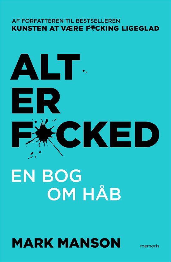Alt er fucked - Mark Manson - Bücher - Forlaget Memoris - 9788793681675 - 22. Oktober 2019