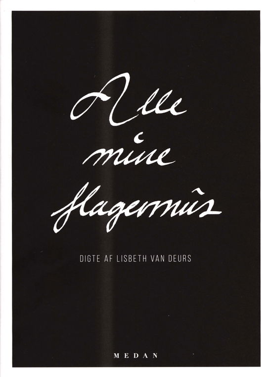 Alle mine flagermus - Lisbeth Van Deurs - Books - Forlaget Medan - 9788799238675 - February 14, 2019