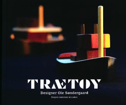 Cover for Ole Søndergaard · Trætoy (Sewn Spine Book) [1e uitgave] (2018)