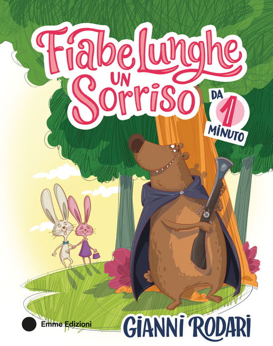 Cover for Gianni Rodari · Fiabe Lunghe Un Sorriso Da 1 Minuto. Ediz. A Colori (Buch)