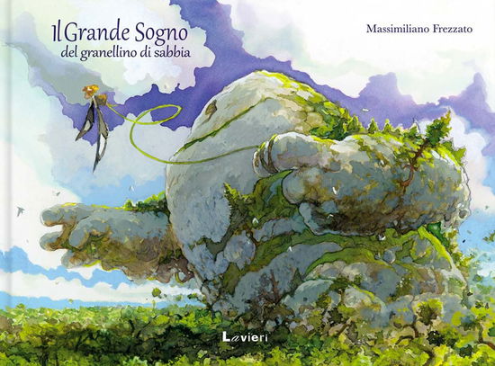 Cover for Massimiliano Frezzato · Il Grande Sogno Del Granellino Di Sabbia. Ediz. A Colori (Book)