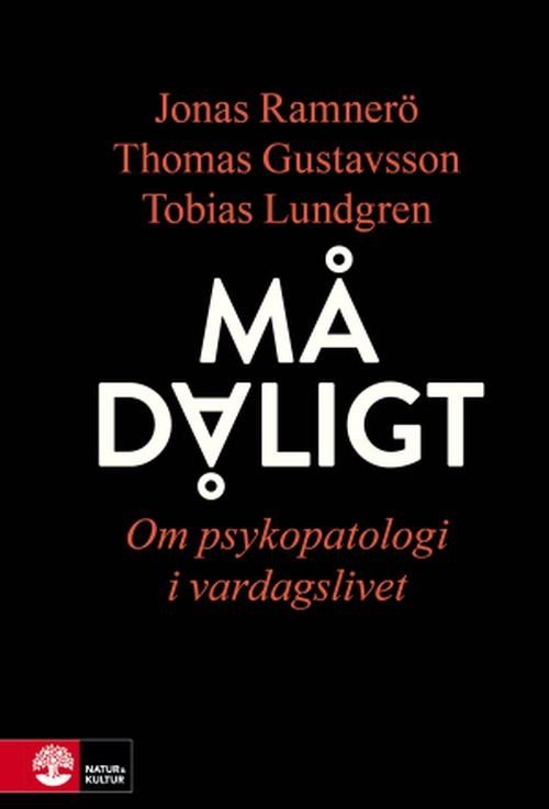 Cover for Ramnerö Jonas · Må dåligt : om psykopatologi i vardagslivet (Bound Book) (2017)