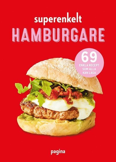 Superenkelt : hamburgare - Orathay Souksisavanh - Books - Pagina Förlags - 9789163614675 - May 31, 2017