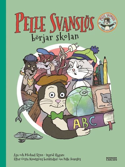 Cover for Åsa Rönn · Pelle Svanslös: Pelle Svanslös börjar skolan (Gebundesens Buch) (2015)