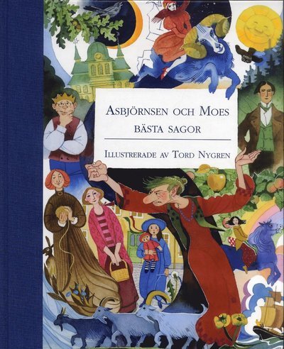 Asbjörnsen och Moes bästa sagor - Moe - Kirjat - Opal - 9789172991675 - torstai 3. marraskuuta 2005
