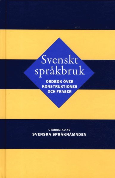 Cover for Håkan Nygren · Svenskt språkbruk : ordbok över konstruktioner och fraser (Bound Book) (2015)