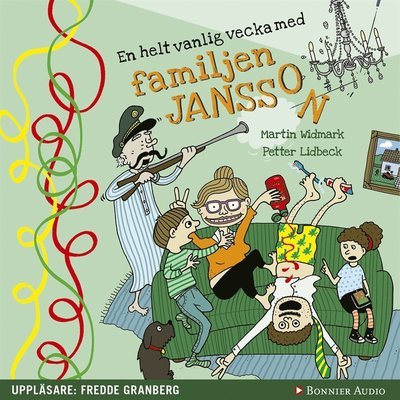 Cover for Petter Lidbeck · Familjen Jansson: En helt vanlig vecka med familjen Jansson (Lydbog (MP3)) (2018)