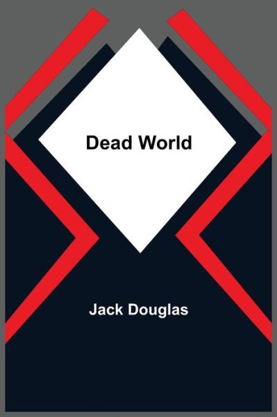 Cover for Jack Douglas · Dead World (Paperback Book) (2021)