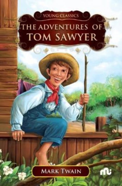 Cover for Mark Twain · The Adventures Of Tom Sawyer (Paperback Book) (2023)