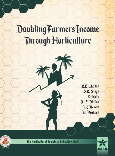 Cover for K L Et Al Chadha · Doubling Farmers Income Through Horticulture (Inbunden Bok) (2017)