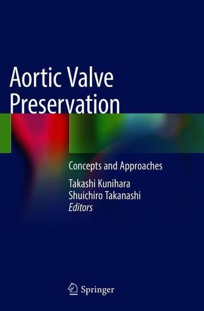 Cover for Aortic Valve Preservation (Book) [1st ed. 2019 edition] (2019)