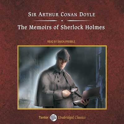Cover for Sir Arthur Conan Doyle · The Memoirs of Sherlock Holmes Lib/E (CD) (2010)
