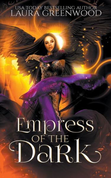 Empress Of The Dark - Forgotten Gods - Laura Greenwood - Books - Drowlgon Press - 9798201611675 - January 21, 2022