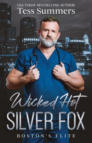 Cover for Tess Summers · Wicked Hot Silver Fox: Boston's Elite - Boston's Elite (Paperback Book) (2022)